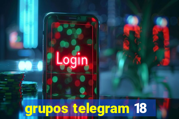 grupos telegram 18